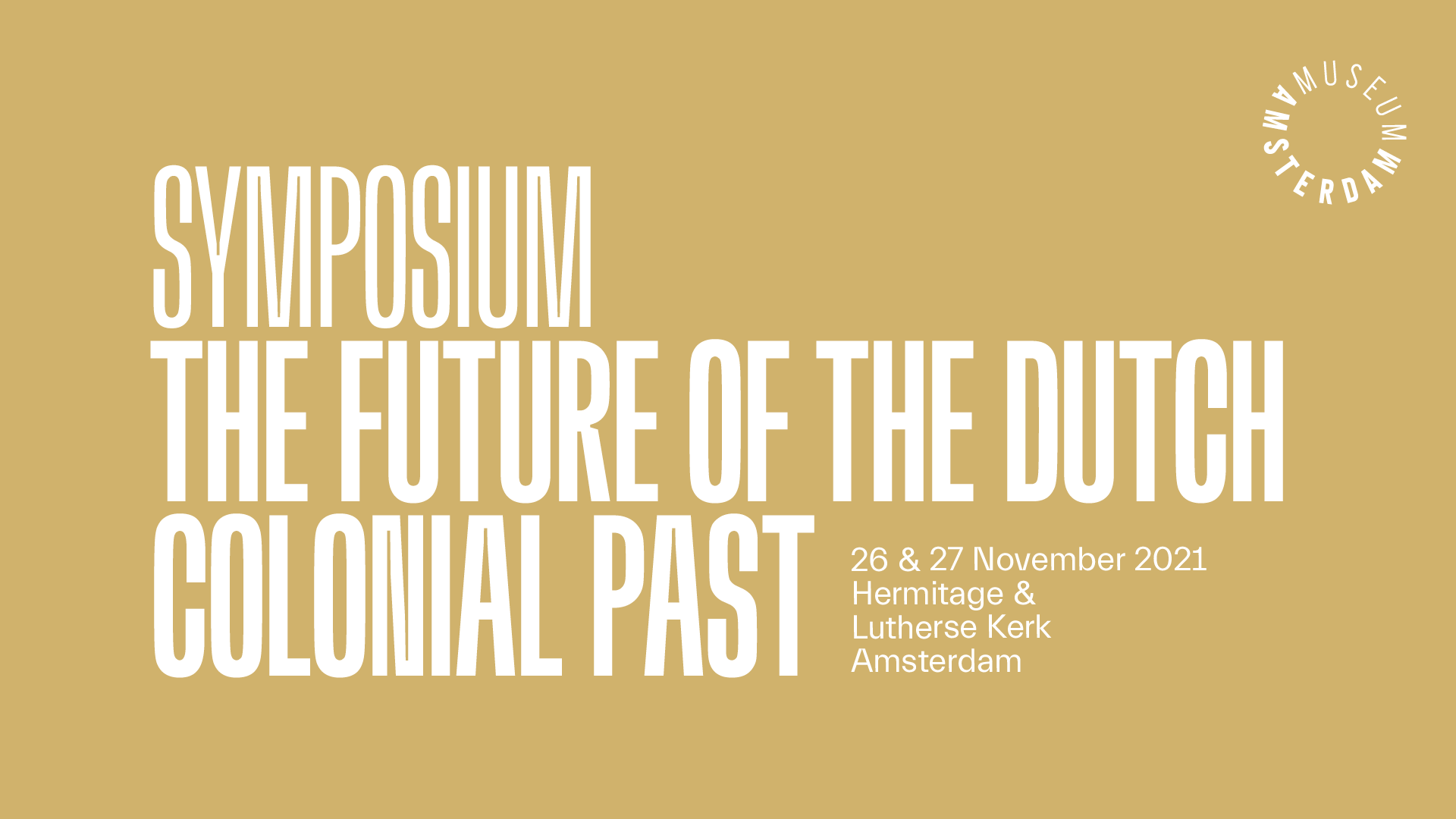 “The Future of the Dutch Colonial Past”