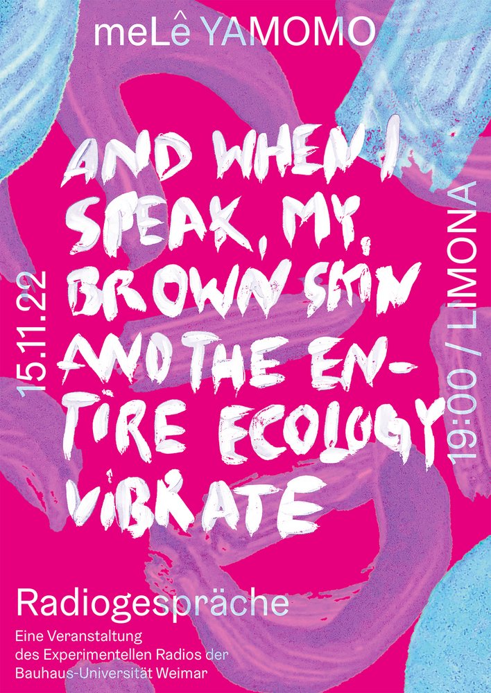 Radio Talk with meLê yamomo: “…and when I speak, my brown skin and the entire ecology vibrate”